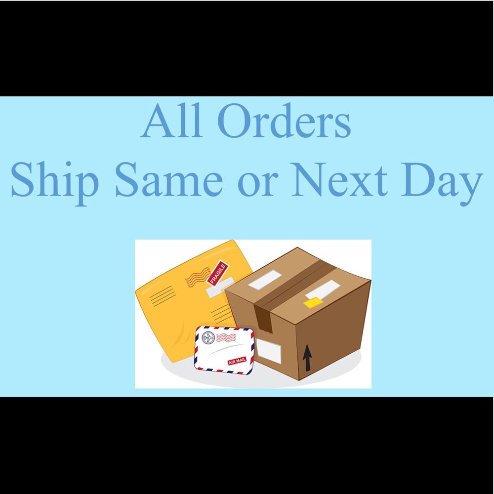 All orders ship same or next day!